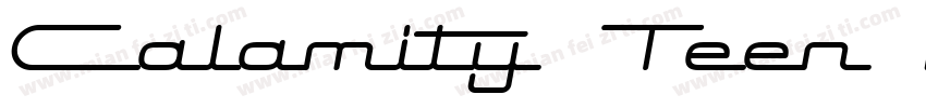 Calamity Teen BTN BoldOblique字体转换
